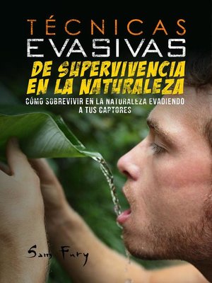 cover image of Técnicas Evasivas de Supervivencia en la Naturaleza